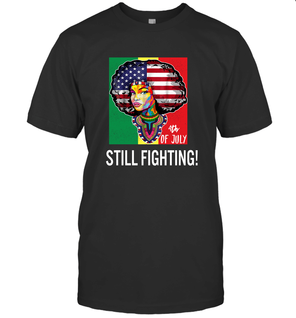 4th Of July Still Fighting T-Shirt