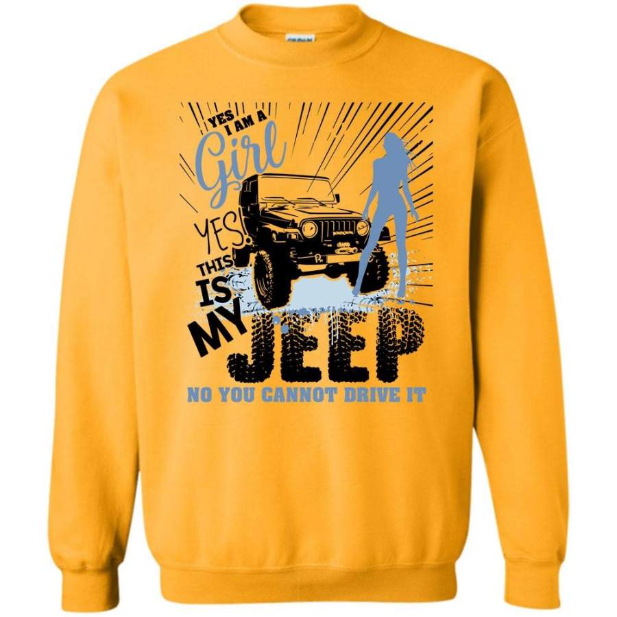 Coolest Jeep T Shirt, Yes I Am A Girl Sweatshirt Lt11