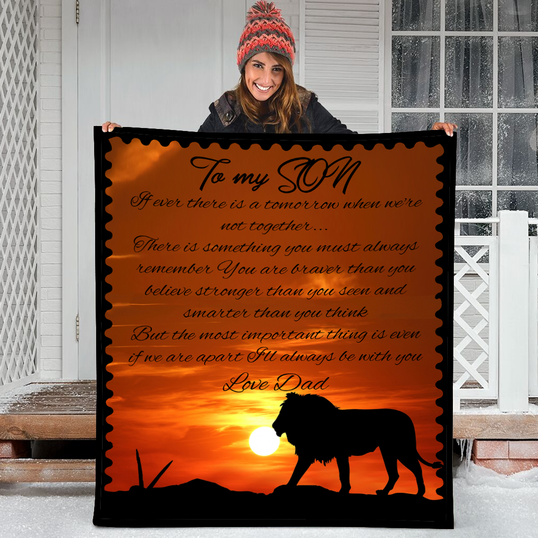 To My Son If Ever There Is A Tomorrow Lion Sunset 2 Fleece Blanket Small Medium Large X-Large