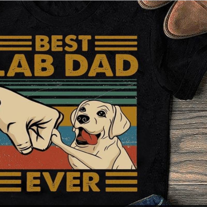 Best Lab Dad Ever Fist Bump Vintage Retro Style Fist Bump Cute Labrador Retriever Lovely Puppy Adorable Gift For Labrador Retriever Fathers Black Men And Women T Shirt S-5Xl