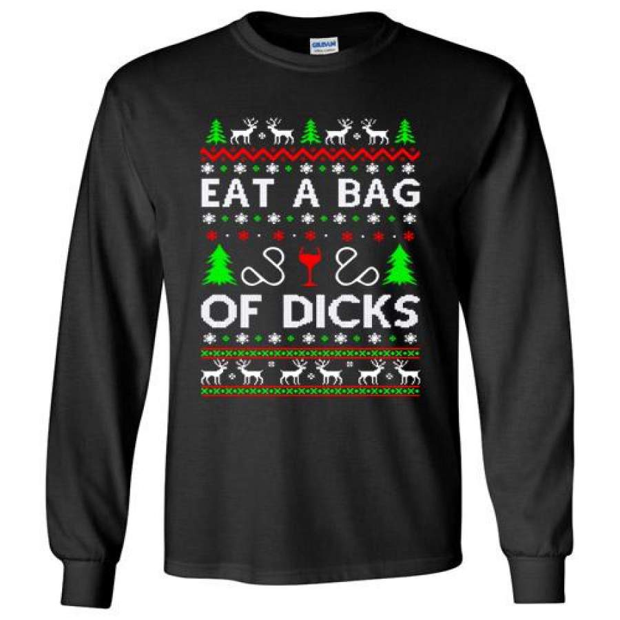 Eat a bag of dicks Christmas Hoodie Long Shirt – VDZTEES