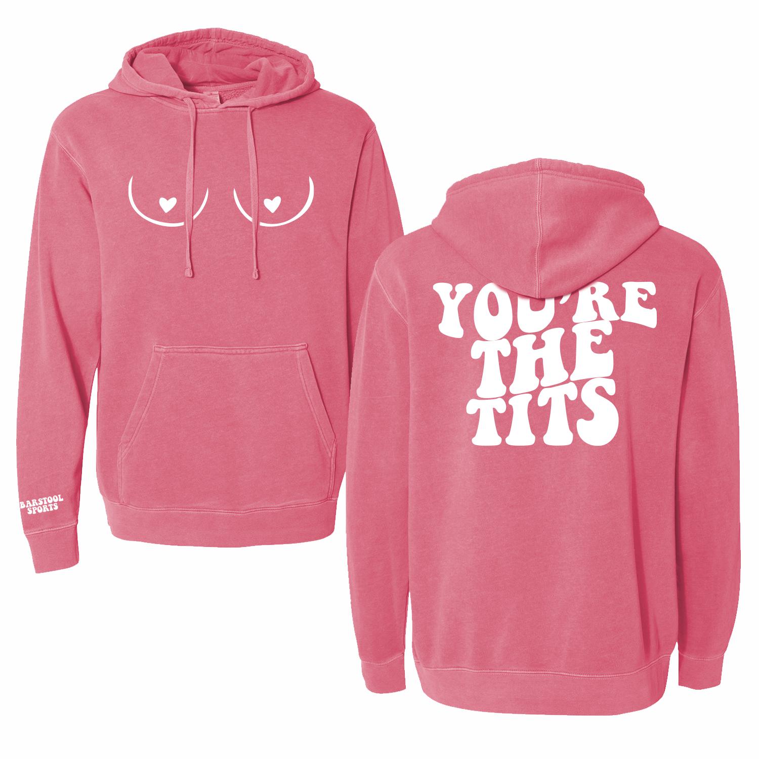 You’Re The Tits Hoodie