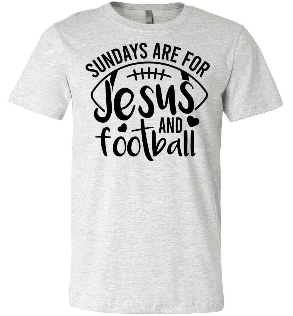 Sundays Are For Jesus And Christian Football Shirts