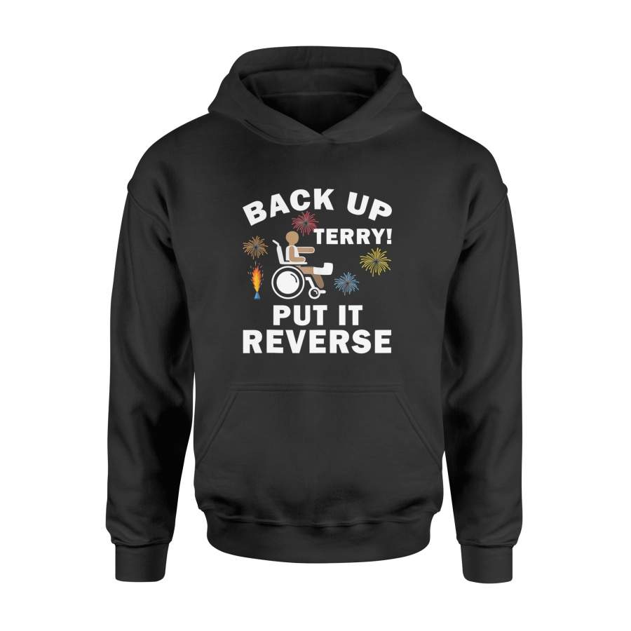 4th of July Back Up Terry Put It In Reverse T-shirt – Standard Hoodie