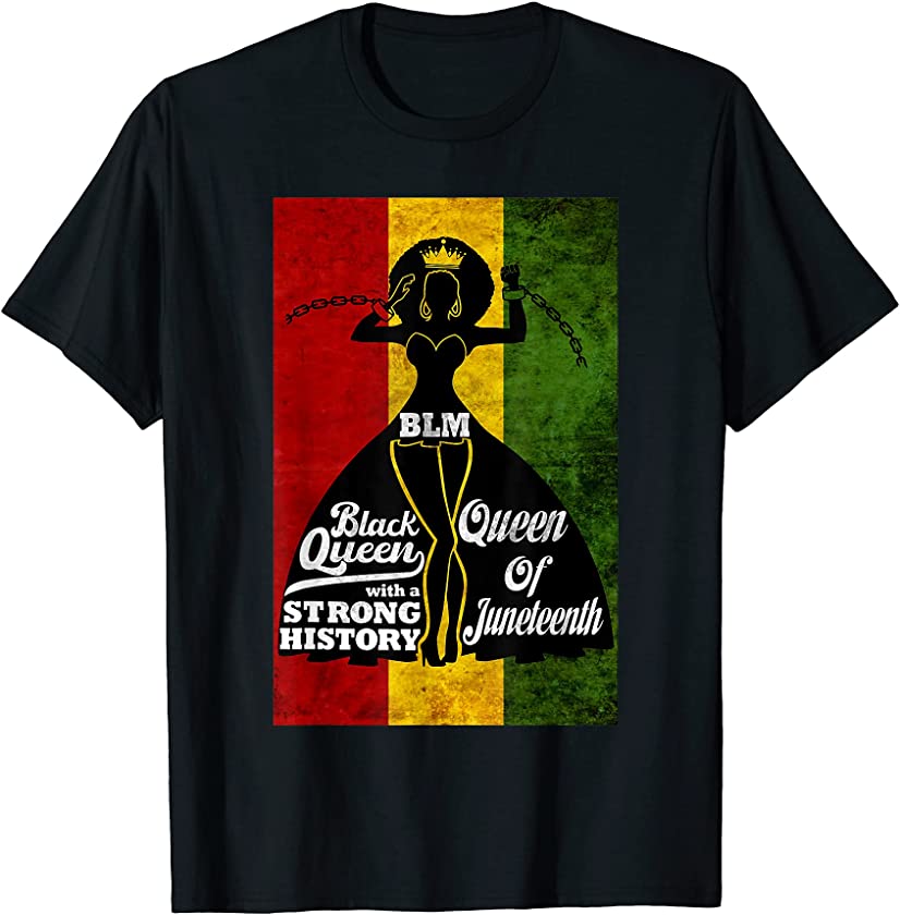 Queen Of Juneteenth Black Queen Strong History Live Master T-Shirt