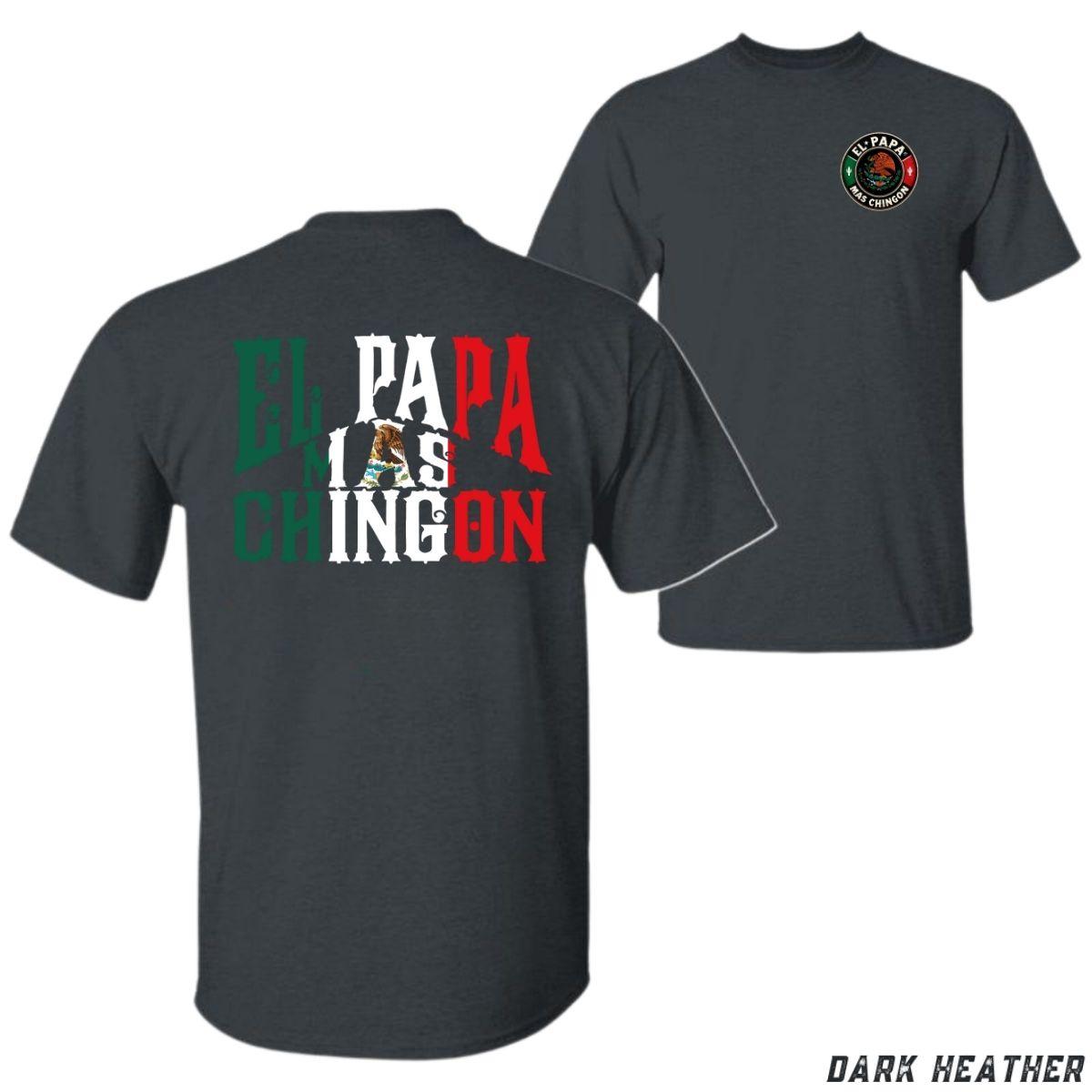El Papá Más Chingón Shirt, Mexican Flag Colors Dad Tee, Funny Fathers Day Gift, Latino Pride T-Shirt, Menswear, Tops