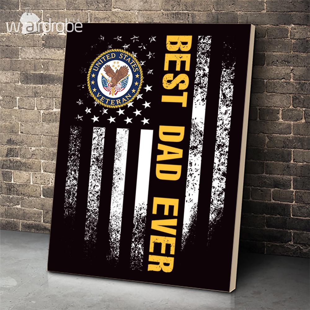 Custom Canvas Best Dad Ever United State Veteran – Gift For Dad