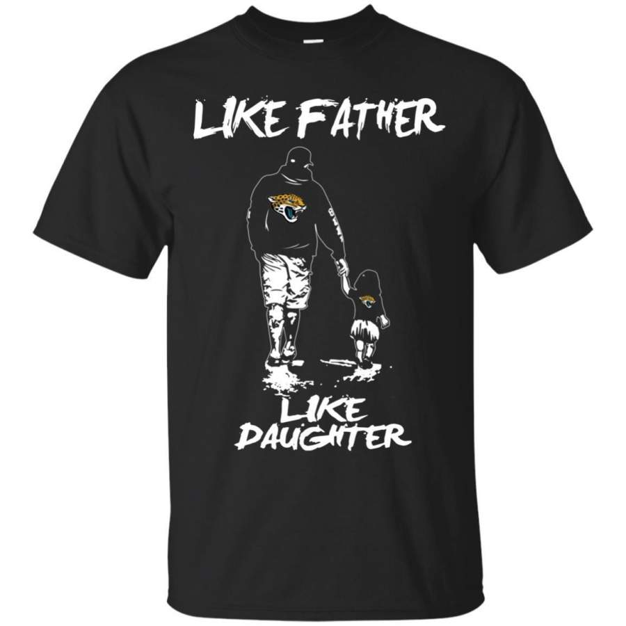 Like Father Like Daughter Jacksonville Jaguars T Shirts