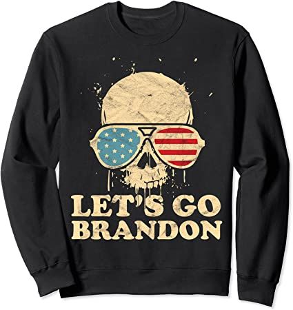 Let’S Go Brandon , Skull American Flag Sweatshirt