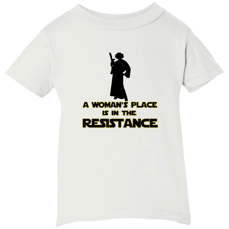 AGR A WOMAN’S PLACE IS IN THE RESISTANCE Infant Short Sleeve T-Shirt