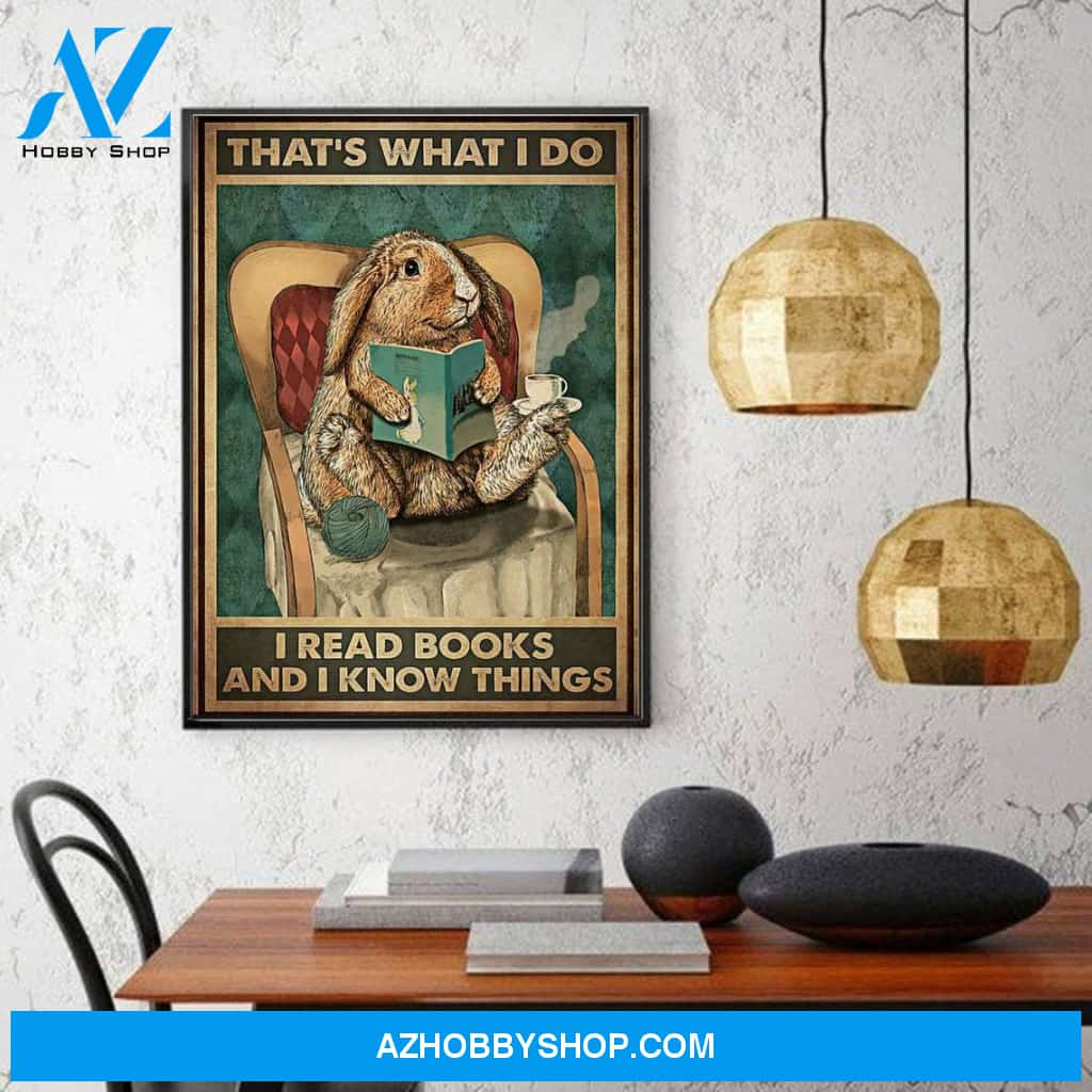 Rabbit I Read Books And I Know Things Canvas And Poster