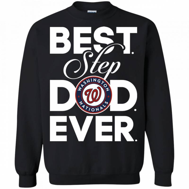 Best Step Dad Ever Shirt Washington nationals