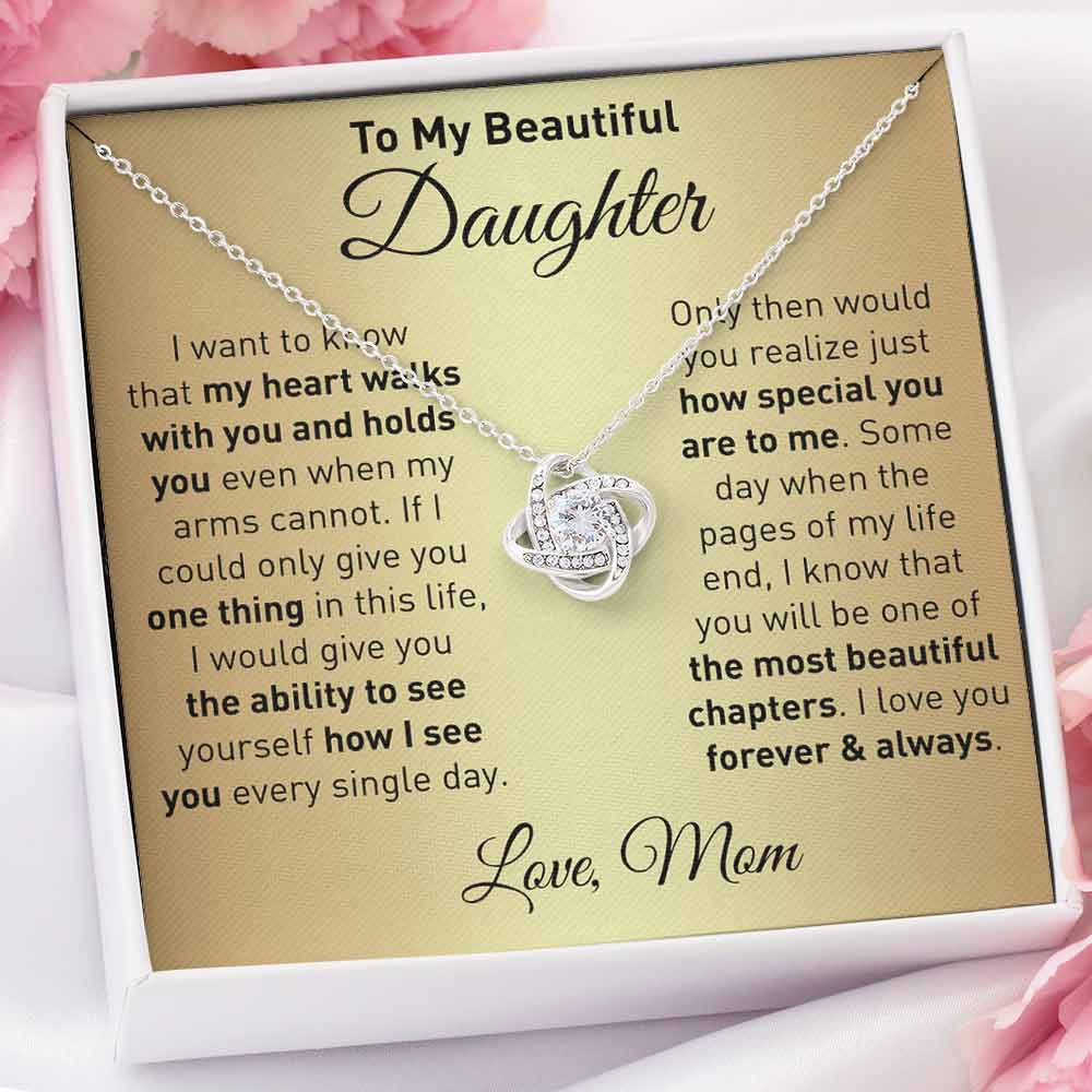 To My Beautiful Daughter – How I See You Every Single Day – Alluring Necklace