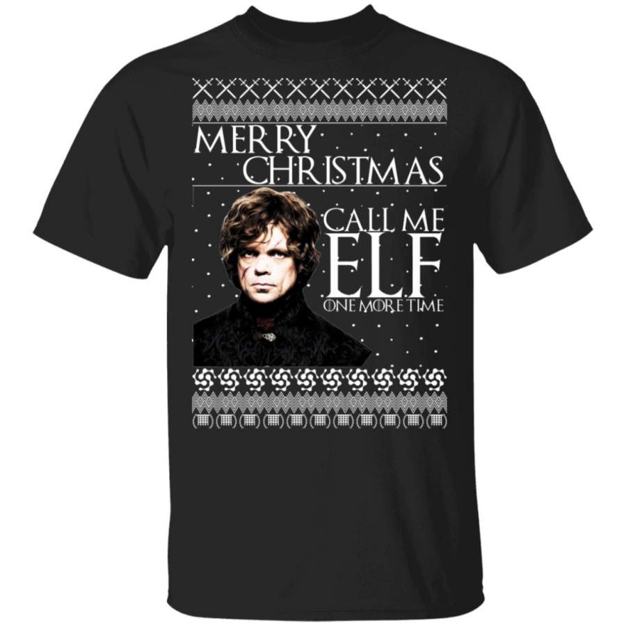 Tyrion Lannister Game of Thrones Merry Christmas Call Me ELF One More Time Ugly Sweater