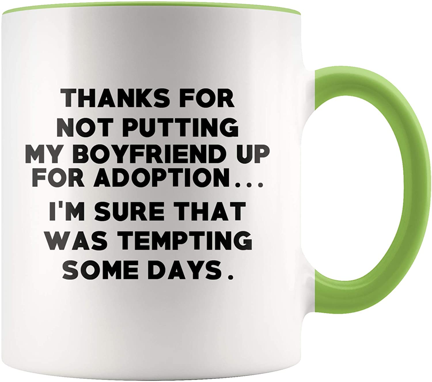 Dear Mother-In-Law Thank You For Not Selling My Wife To. – Mug – Mother-In-Law Gift – Mother-In-Law Mug Green