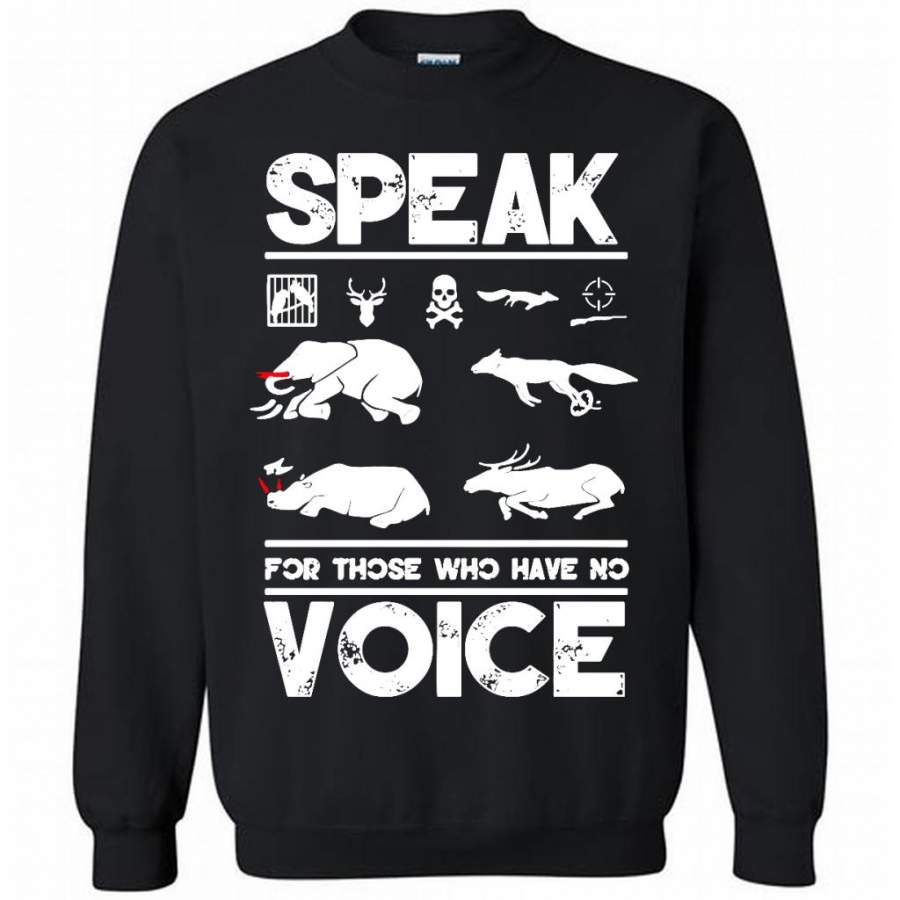 Speak For Those Who Have No Voice, Safe The Animals – Gildan Crewneck Sweatshirt