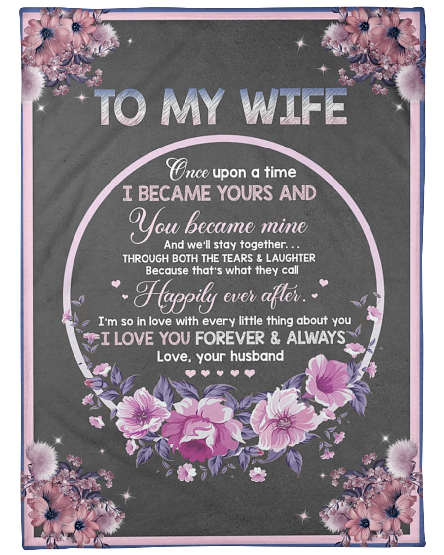 To My Wife – Flowers – Once Upon Fleece Blanket, Gift For Wife From Husbnad Valentine Day, Birthday Gift Home Decor Bedding Couch Sofa Soft And Comfy Cozy