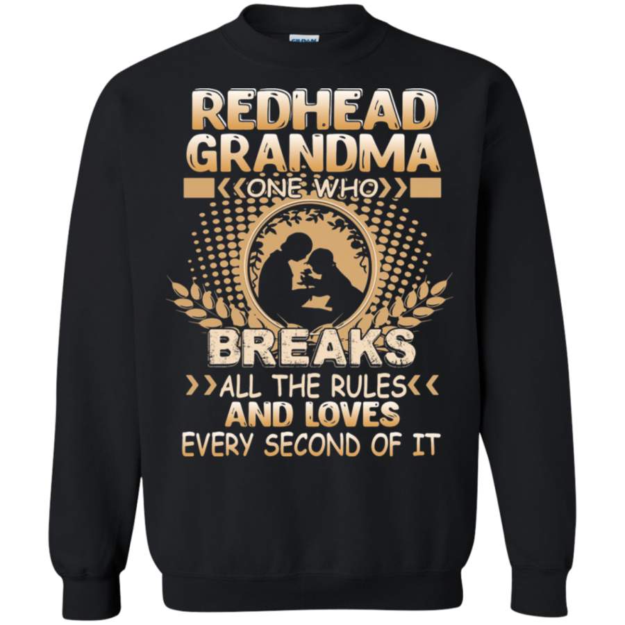 AGR Redhead Grandma One Who Breaks The Rules Loves Every Second Sweatshirt