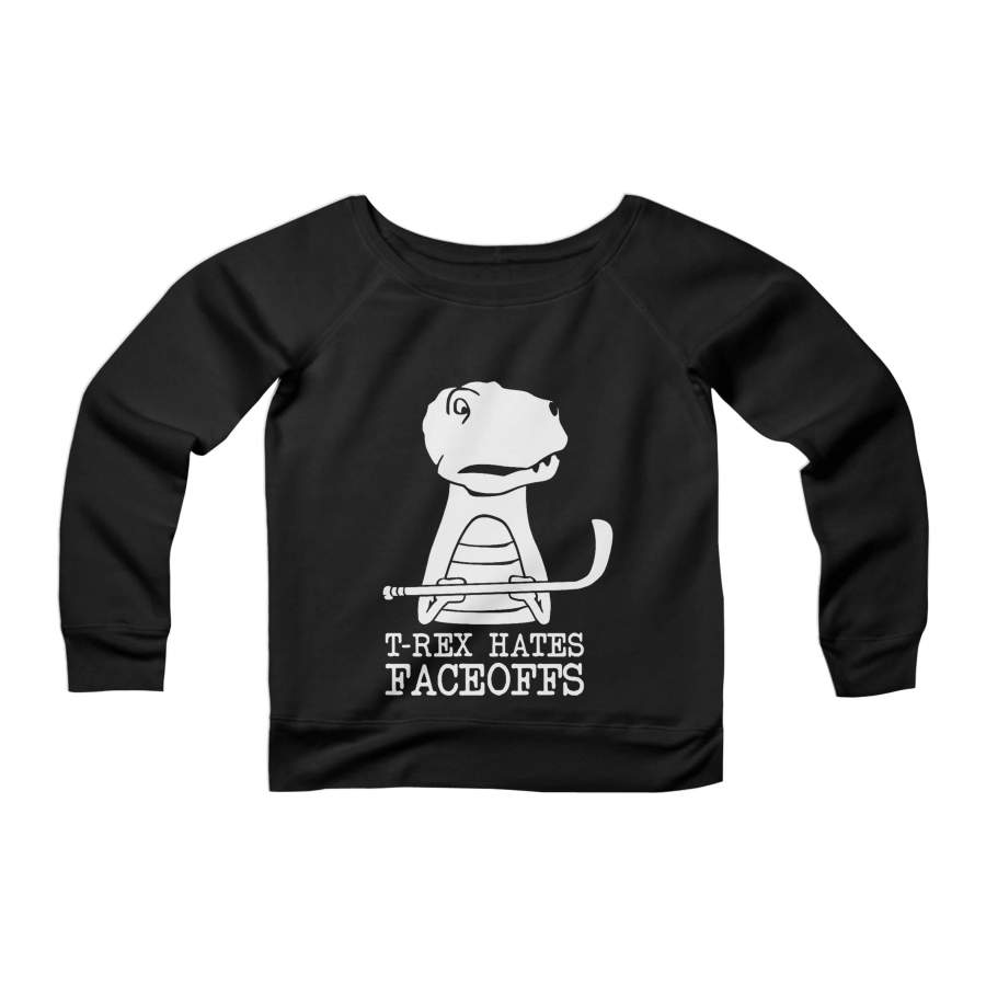 T-rex Hates Faceoffs Funny Hockey Tampa Bay Lightning CPY Womans Wide Neck Sweatshirt Sweater