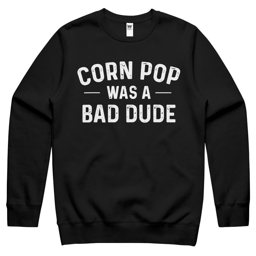 Corn Pop Was A Bad Dude Funny Election 2022 Meme Crewneck Sweatshirt