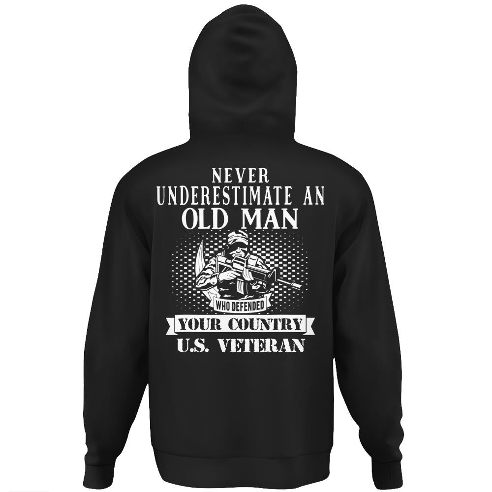 Never Underestimate An Old Man Funny Us Veteran Men Hoodie Print On Back