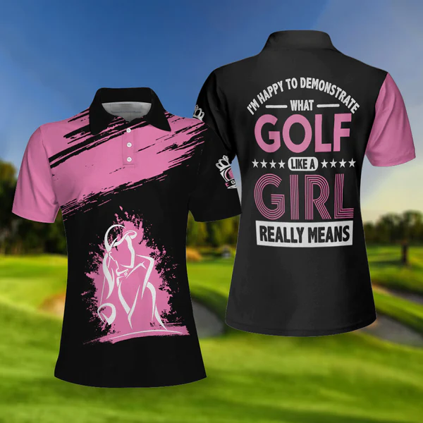 What Golf Like A Girl Really Means Short Sleeve Women Polo Shirt, Funny Golf Shirt With Sayings For Ladies Coolspod