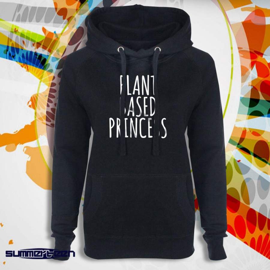 Plant Based Princess Slogan Veganism Vegetarian Vegan Plant Eater Animal Rights Activist Tumblrr Women’S Hoodie