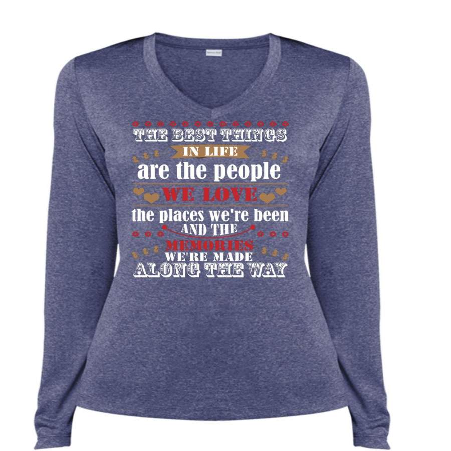 We Love The Places T Shirt, The Best Things In Life Are The People T Shirt, Cool Shirt (Ladies LS Heather V-Neck)