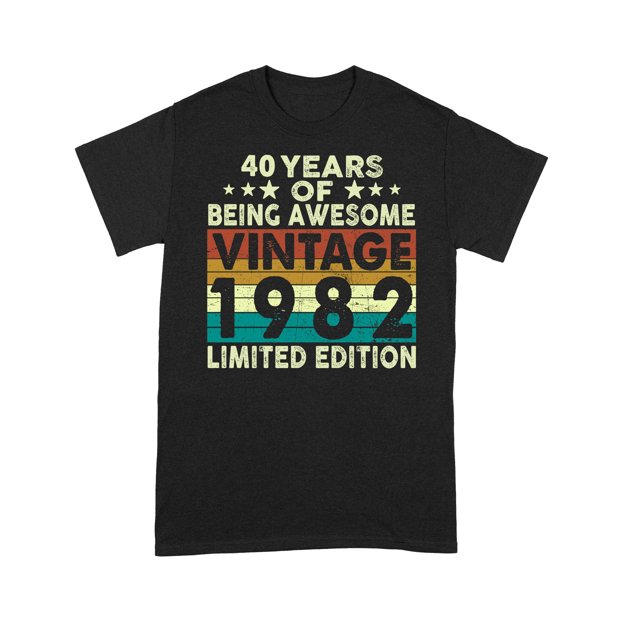 40 Years Of Being Awesome Vintage 1982 Limited Edition Shirt 40Th Birthday Gift Shirt- Standard T-Shirt