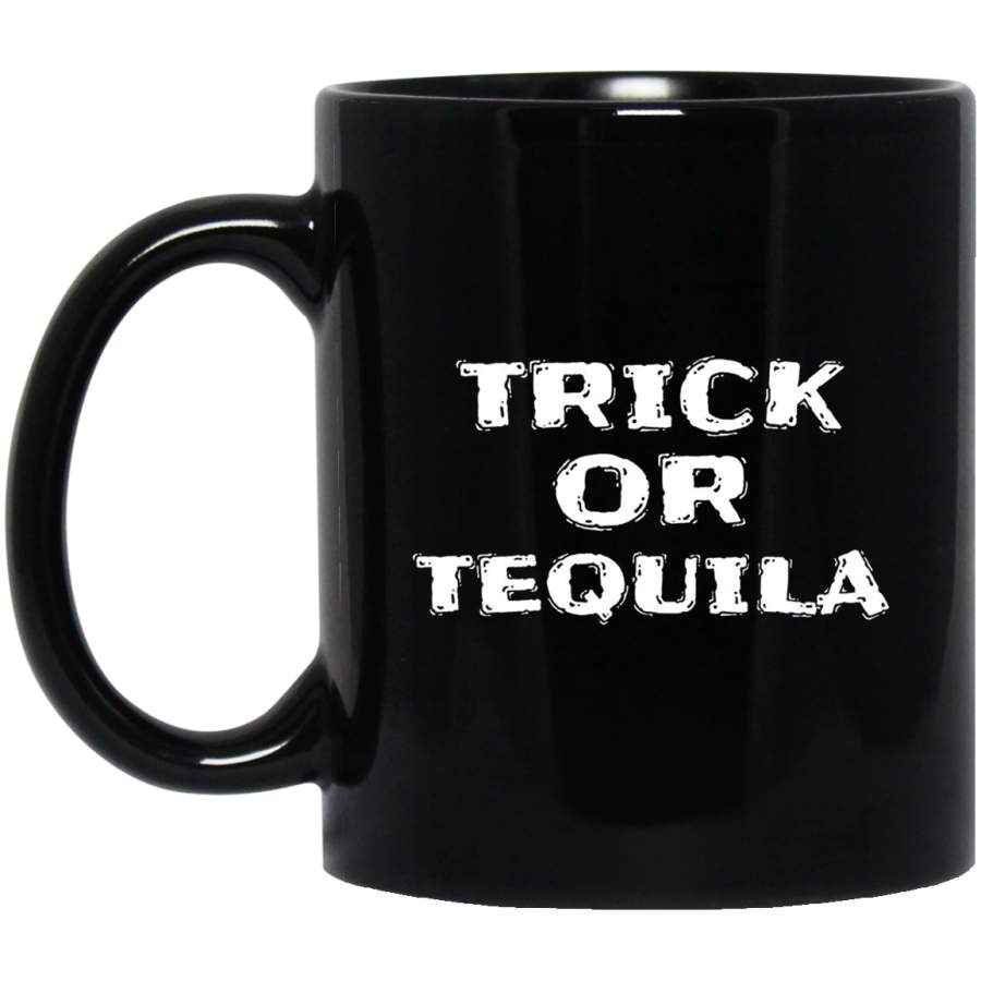 Trick or Tequila- Haloween Party Scary Funny Gift Mugs 11 oz 15 oz Black Mug