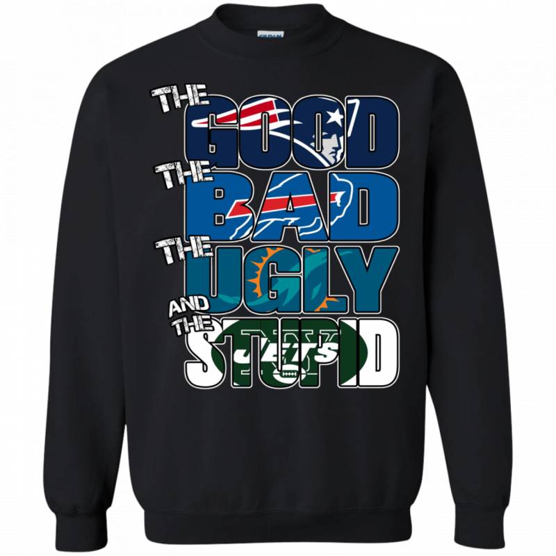 New England Patriots The Good The Bad The Ugly And The Stupid T shirts