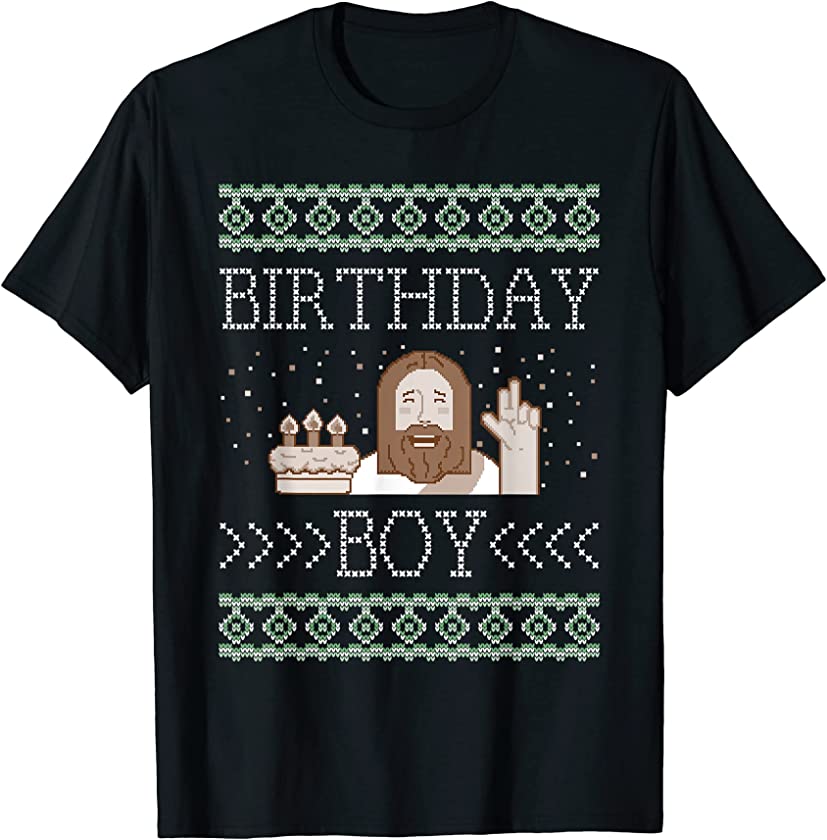 Ugly Christmas Sweater Birthday Boy Jesus T-Shirt