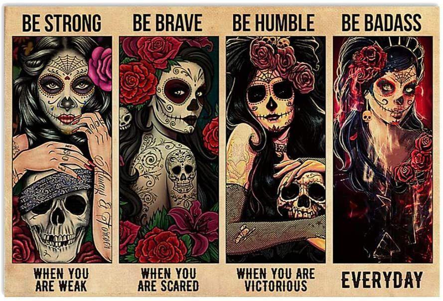 Be Strong When You Are Weak Sugar Skull – Best Idea Gift , Gift For Home Decor, Gift For Family – Horizontal Canvas Matte Canvas Wall Art