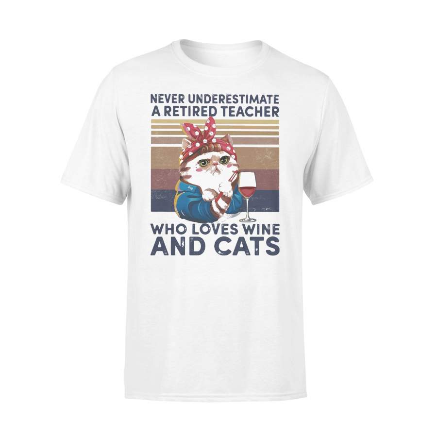 Never Underestimate A Retired Teacher Who Loves Wine And Cats Vintage Retro T-shirt