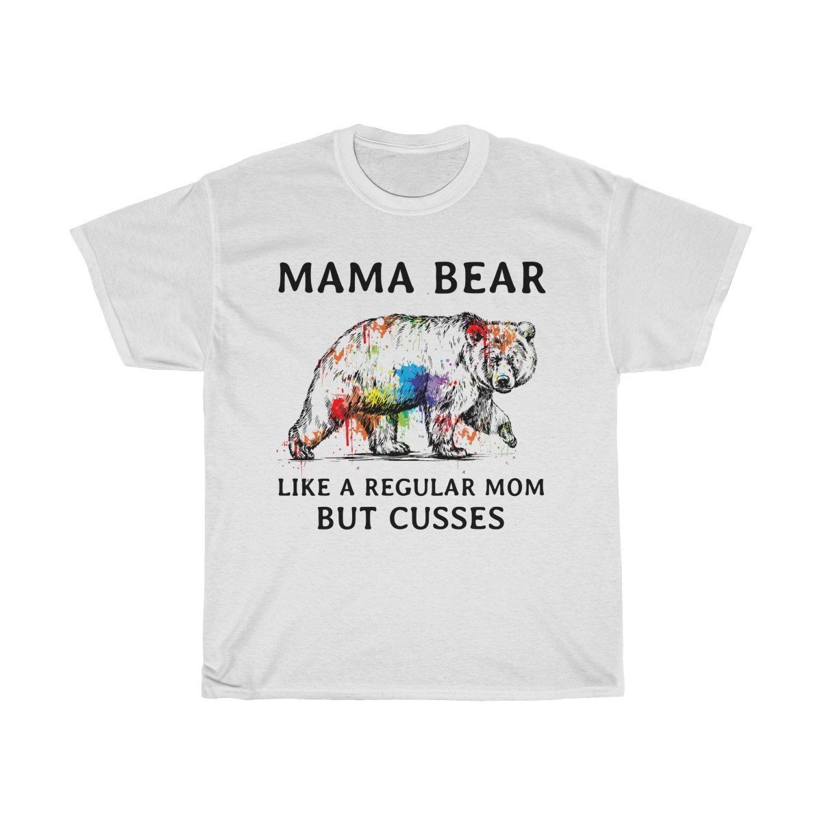 Mama Bear like a regular mom but cusses Tshirt