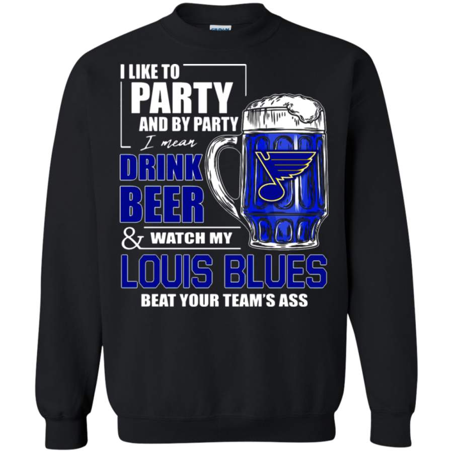 AGR I Like To Drink Beer & Watch My St. Louis Blues Ice Hockey Sweatshirt