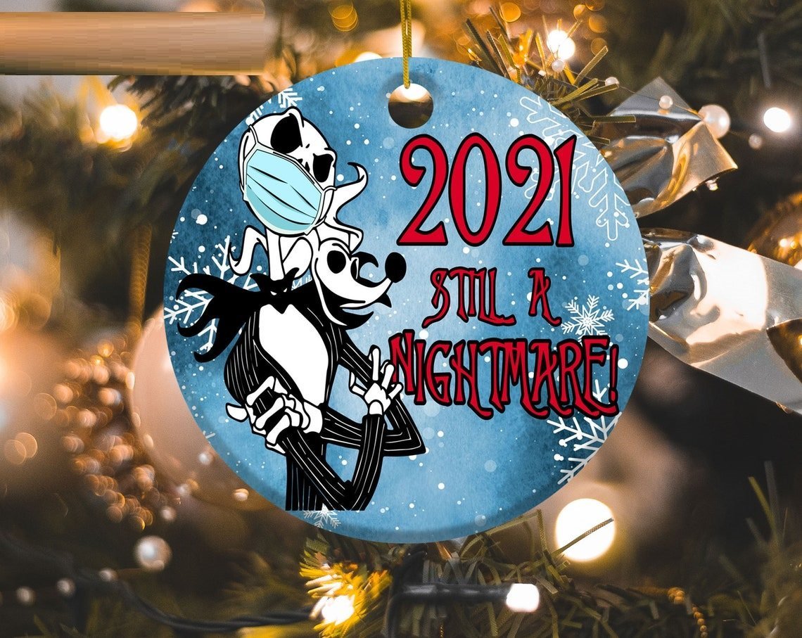 2022 Still A Nightmare Ornament Skellington Qurantine 2022 Christmas Ceramic Ornament