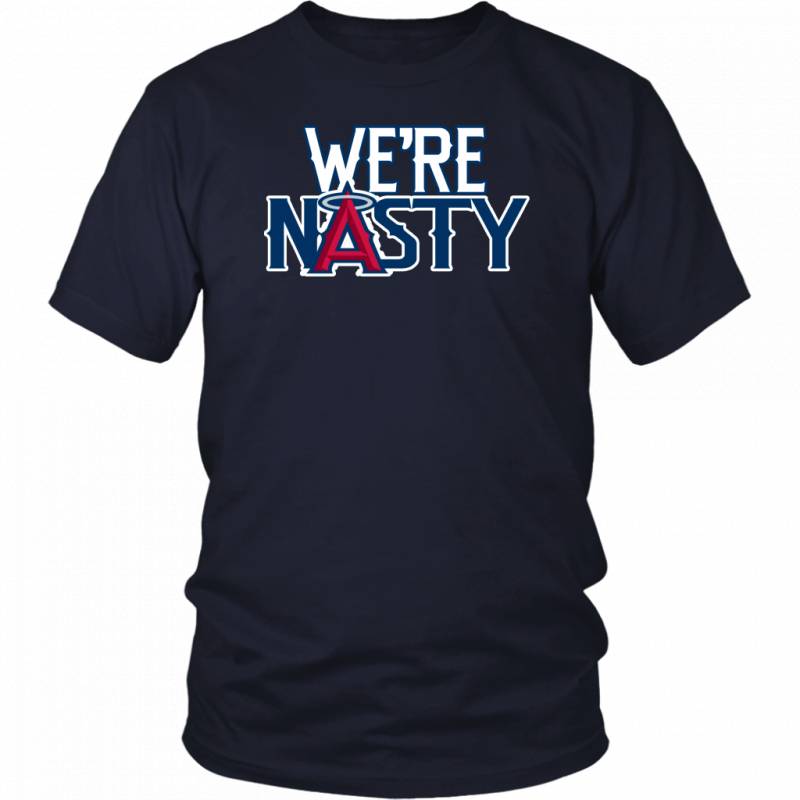 We’re Nasty LOS ANGELES ANGELS Shirt