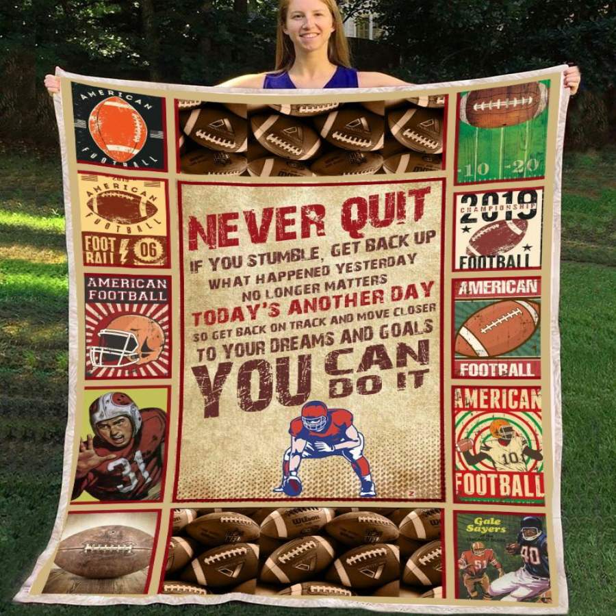 Custom Blanket Giving Football Player Never Quit You Can Do It