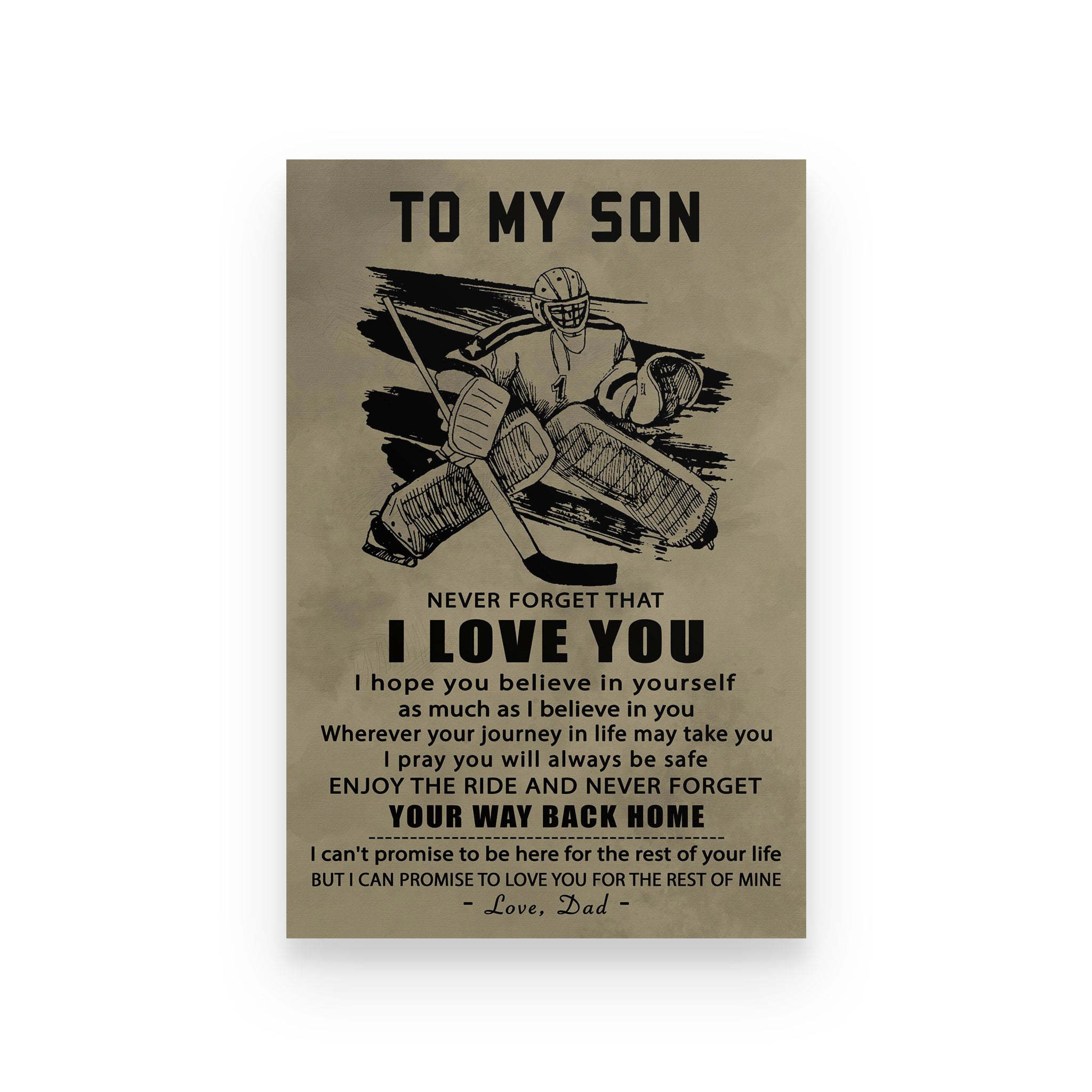 Hockey poster dad to son never forget that i love you