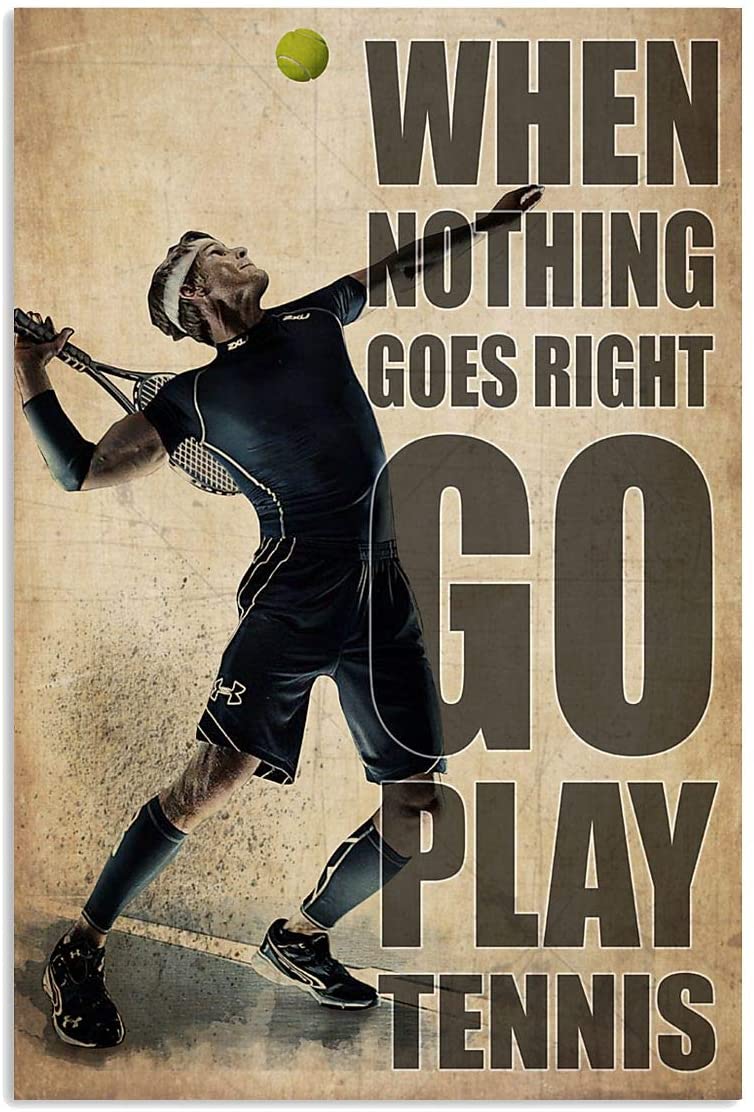 Vintage Man Playing Tennis – When Nothing Goes Right Go Play Tennis Poster Art Print      Home Decor Gift For Men Women Family Friend On Birthday Xmas