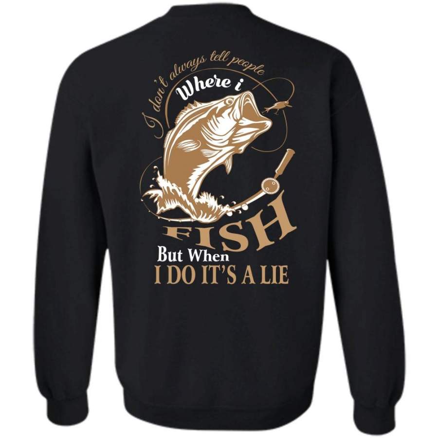 I Do It’s A Lie T Shirt, Favorite Sweatshirt