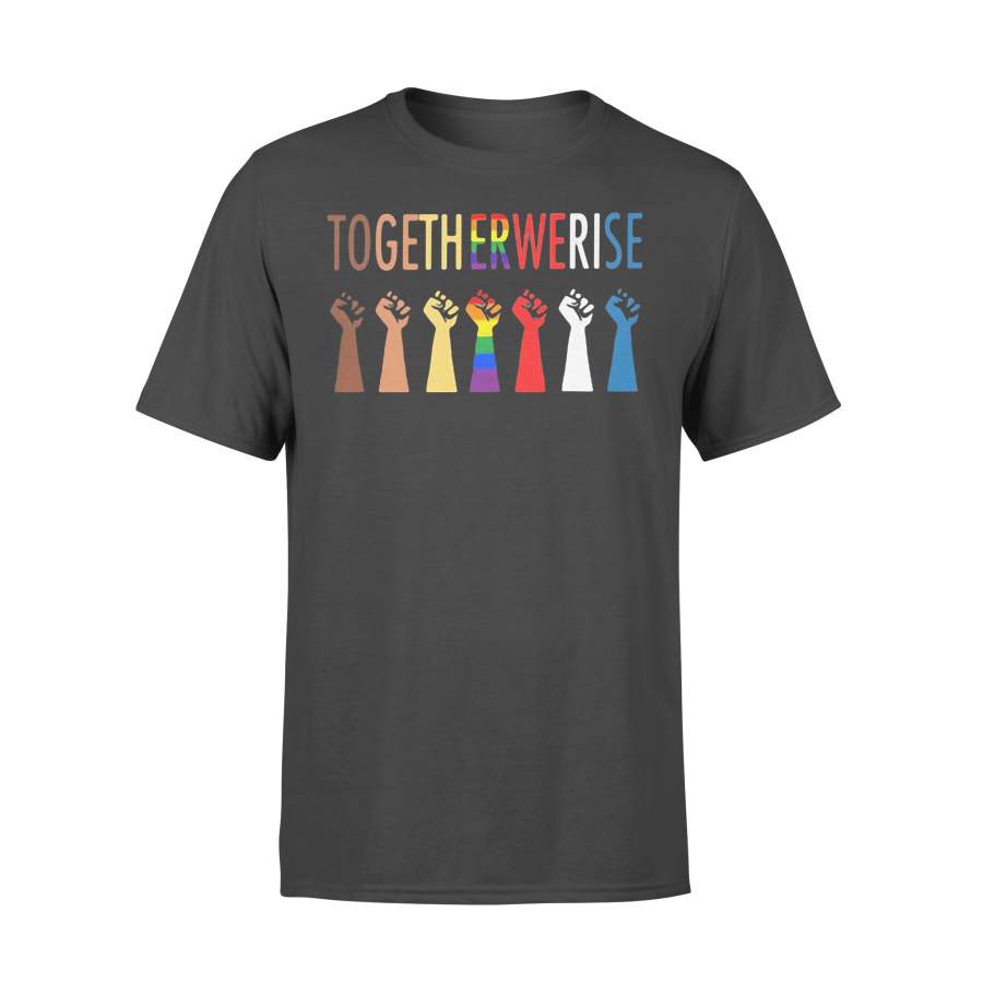 Equality Together We Rise Hand T-shirt