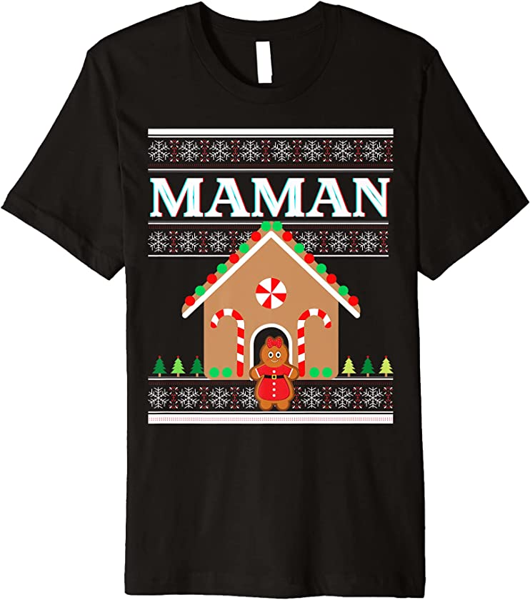 Maman Funny Christmas Ugly Sweater Gingerbread Xmas Candy Premium T-Shirt