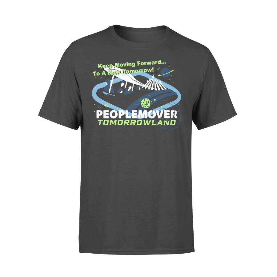 Keep Moving Forward A New Tomorrow Peoplemover Tomorrowland T-shirt