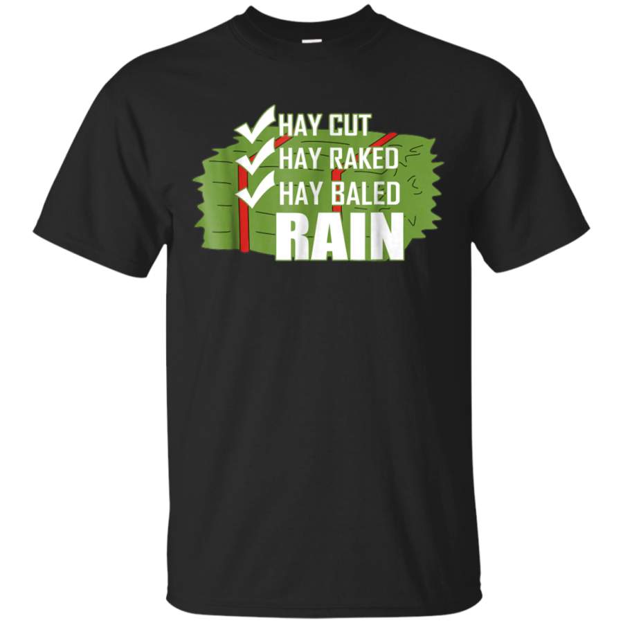 AGR Alfalfa Hay Farmer Hay Cut Hay Raked Hay Baled Rain T Shirt