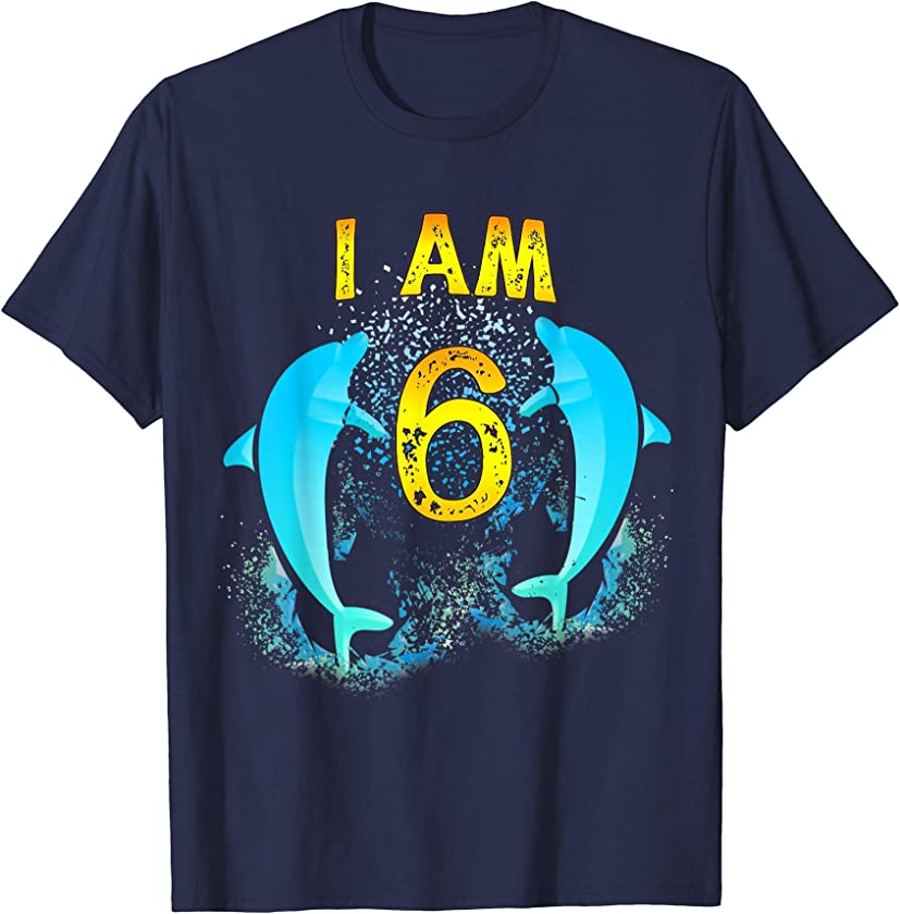 Gift I am 6 Dolphin Ninth Birthday T-Shirt