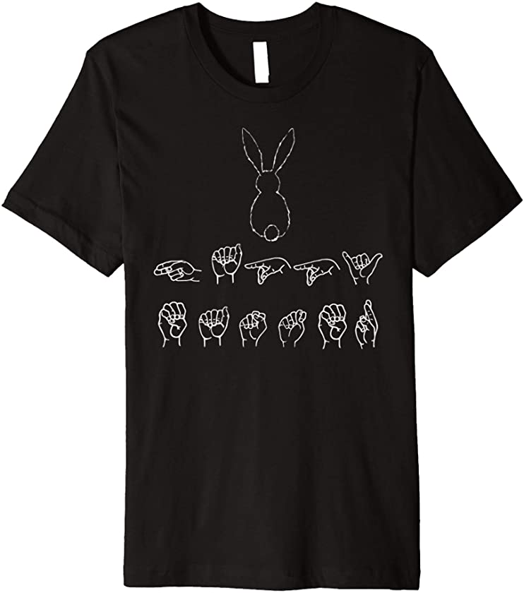 Deaf Pride Easter Bunny Happy Easter Sign Language ASL Premium T-Shirt