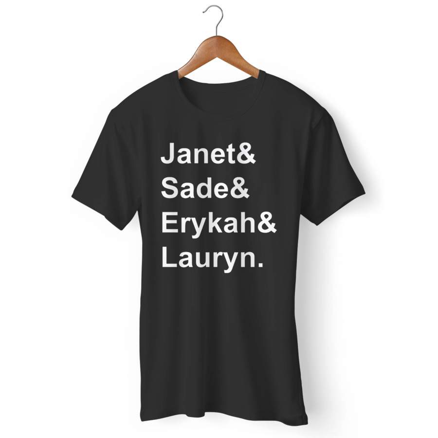 Janet, Sade, Erykah, Lauryn Top Fav Artist Man’s T-Shirt