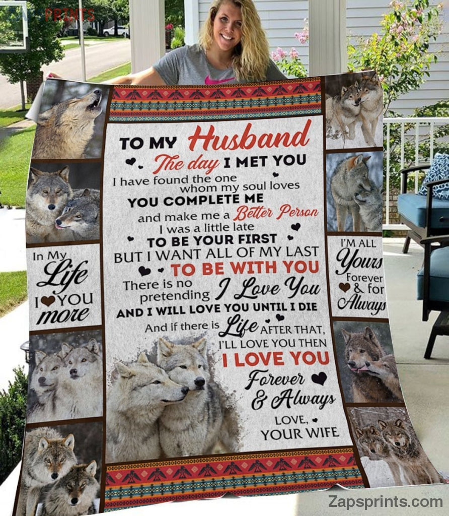 Gift For Husband – To My Husband – Wolf – The Day I Met You – Blanket